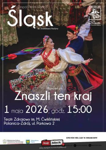 Polanica-Zdrój Wydarzenie Koncert "Znaszli ten kraj" - koncert Zespołu Pieśni i Tańca Śląsk im. Stanisława Hadyny
